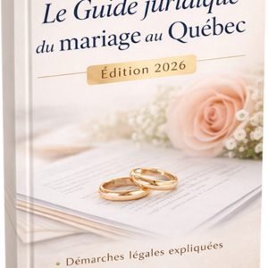 Guide juridique du mariage au Québec